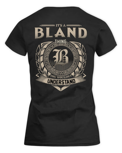 BLAND HH88-K2–Personalized Name Quote Apparel “It’s a/an NAME Thing You Wouldn’t Understand”