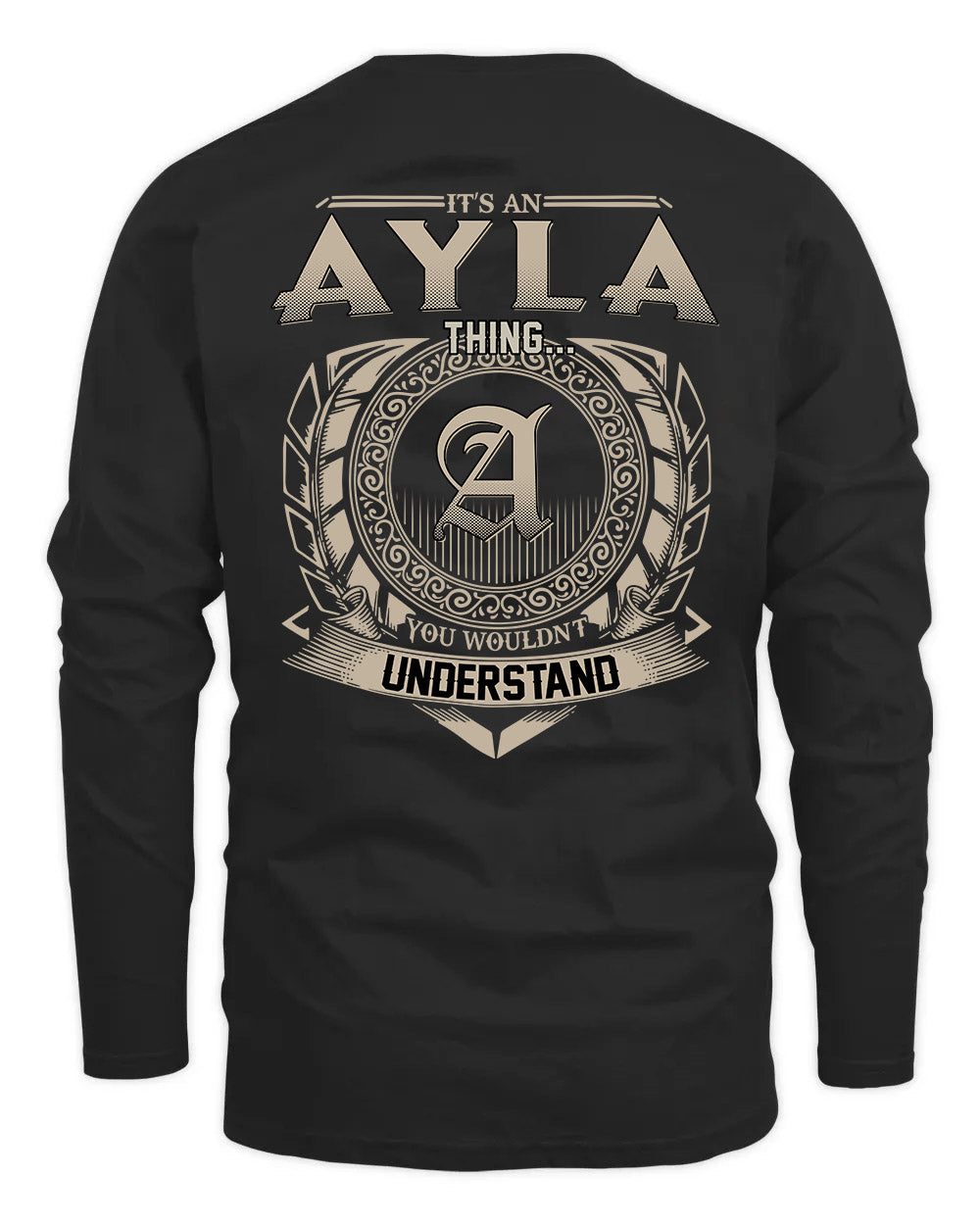 AYLA HH88-K2–Personalized Name Quote Apparel “It’s a/an NAME Thing You Wouldn’t Understand”