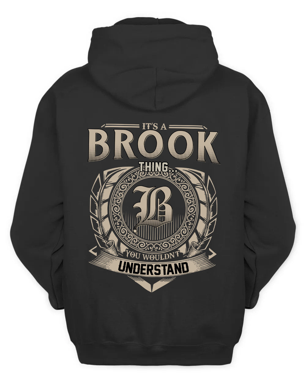 BROOK HH88-K2–Personalized Name Quote Apparel “It’s a/an NAME Thing You Wouldn’t Understand”