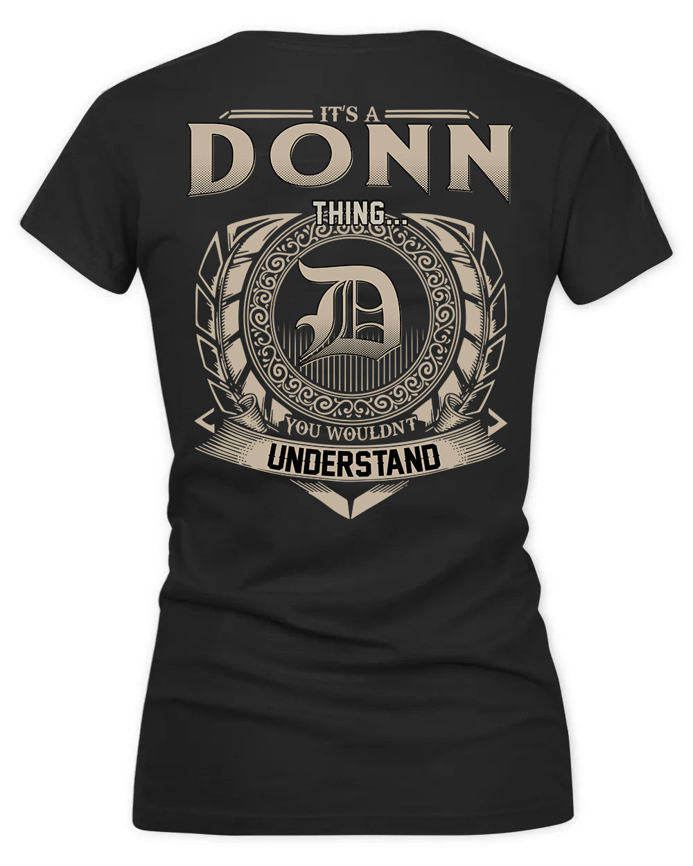 DONNELL HH88-K2–Personalized Name Quote Apparel “It’s a/an NAME Thing You Wouldn’t Understand”