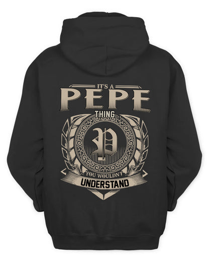 PEPE HH88-K2–Personalized Name Quote Apparel “It’s a/an NAME Thing You Wouldn’t Understand”