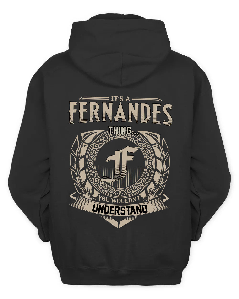 FERNANDES HH88-K2–Personalized Name Quote Apparel “It’s a/an NAME Thing You Wouldn’t Understand”