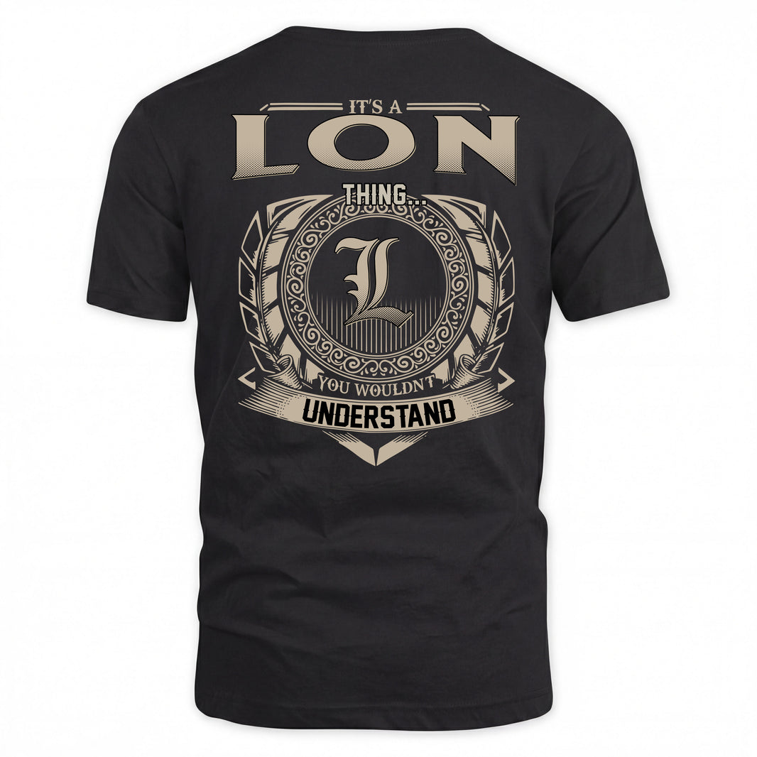 LON HH88-K2–Personalized Name Quote Apparel “It’s a/an NAME Thing You Wouldn’t Understand”