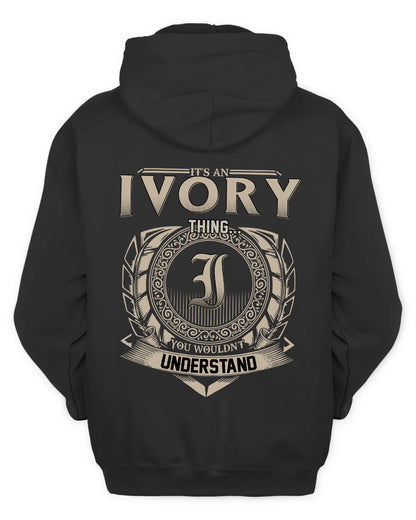 IVORY HH88-K2–Personalized Name Quote Apparel “It’s a/an NAME Thing You Wouldn’t Understand”