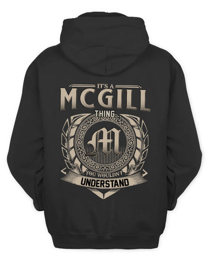 MCGILL HH88-K2–Personalized Name Quote Apparel “It’s a/an NAME Thing You Wouldn’t Understand”