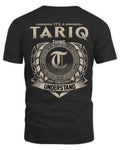 TARIQ HH88-K2–Personalized Name Quote Apparel “It’s a/an NAME Thing You Wouldn’t Understand”