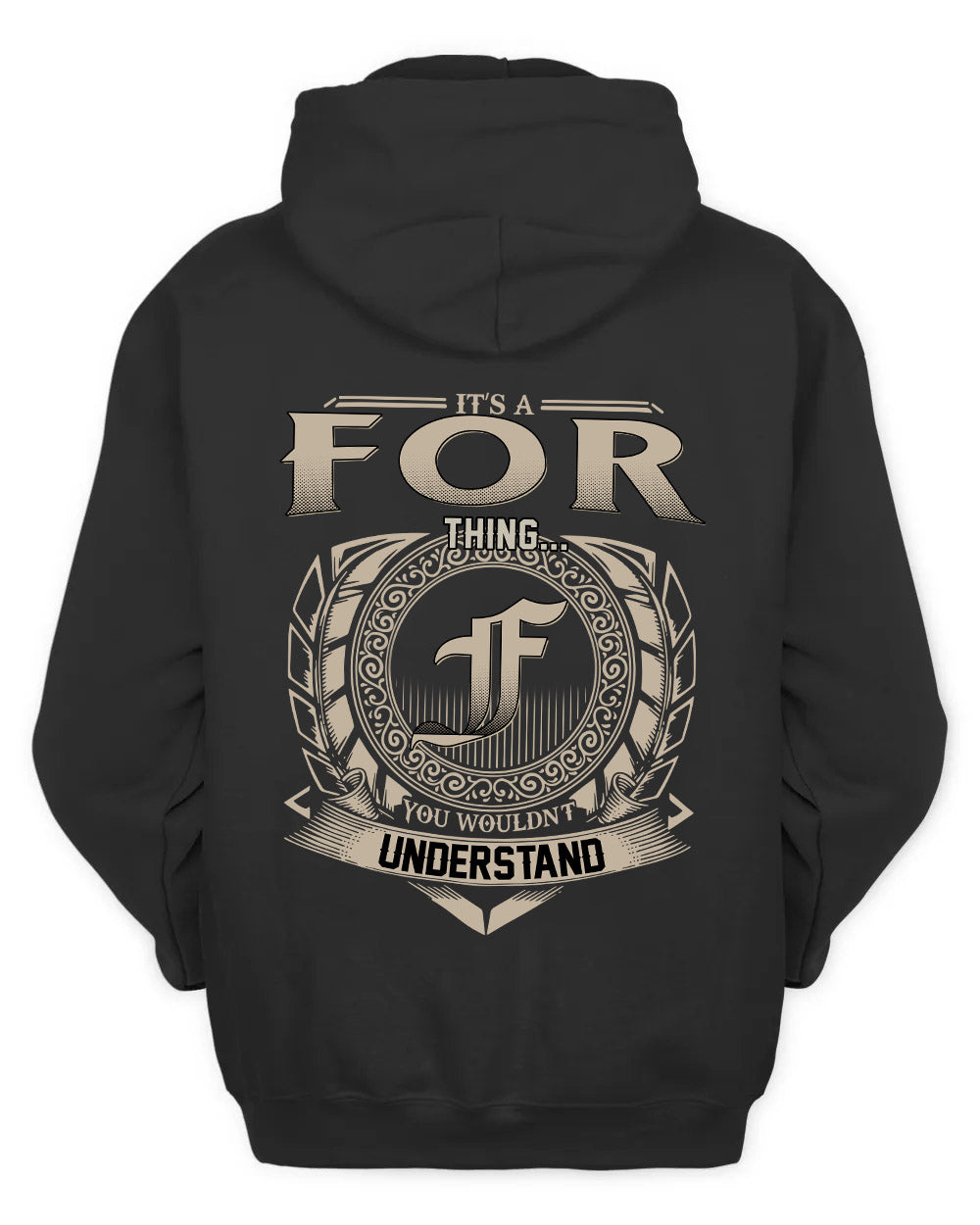 FOR HH88-K2–Personalized Name Quote Apparel “It’s a/an NAME Thing You Wouldn’t Understand”