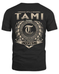 TAMI HH88-K2–Personalized Name Quote Apparel “It’s a/an NAME Thing You Wouldn’t Understand”