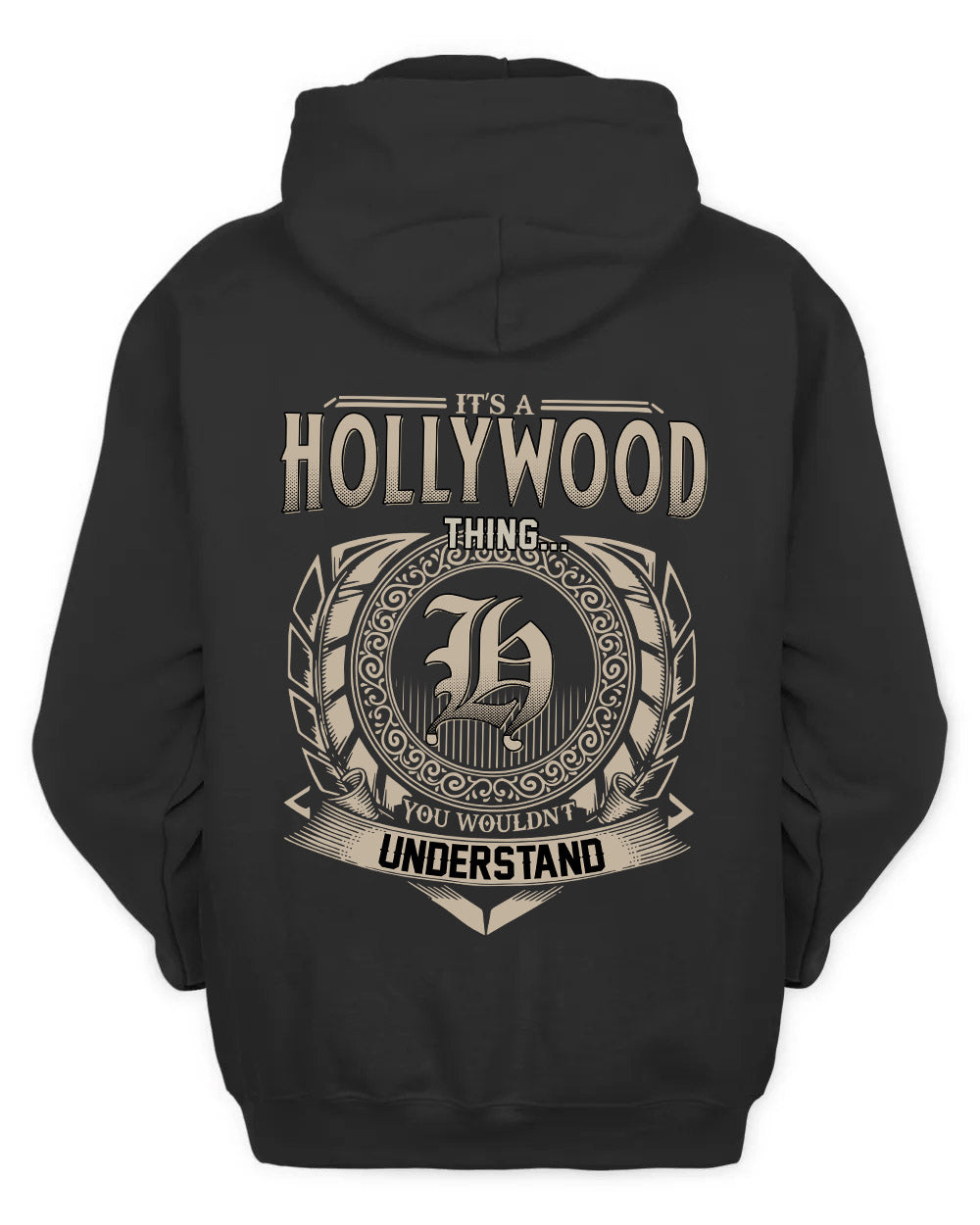 HOLLYWOOD HH88-K2–Personalized Name Quote Apparel “It’s a/an NAME Thing You Wouldn’t Understand”