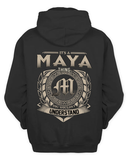 MAYA HH88-K2–Personalized Name Quote Apparel “It’s a/an NAME Thing You Wouldn’t Understand”