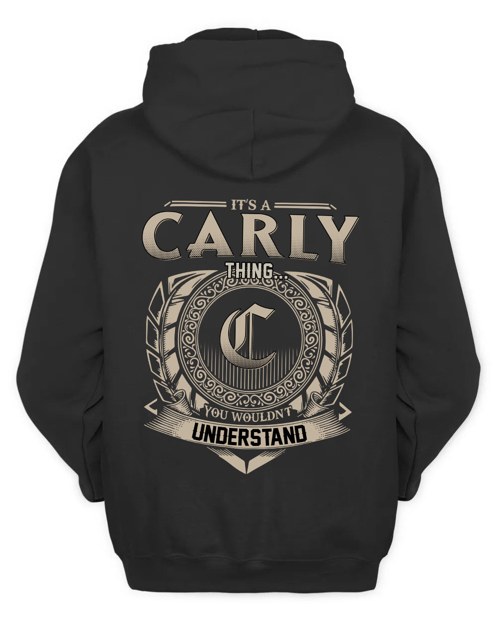 CARLY HH88-K2–Personalized Name Quote Apparel “It’s a/an NAME Thing You Wouldn’t Understand”
