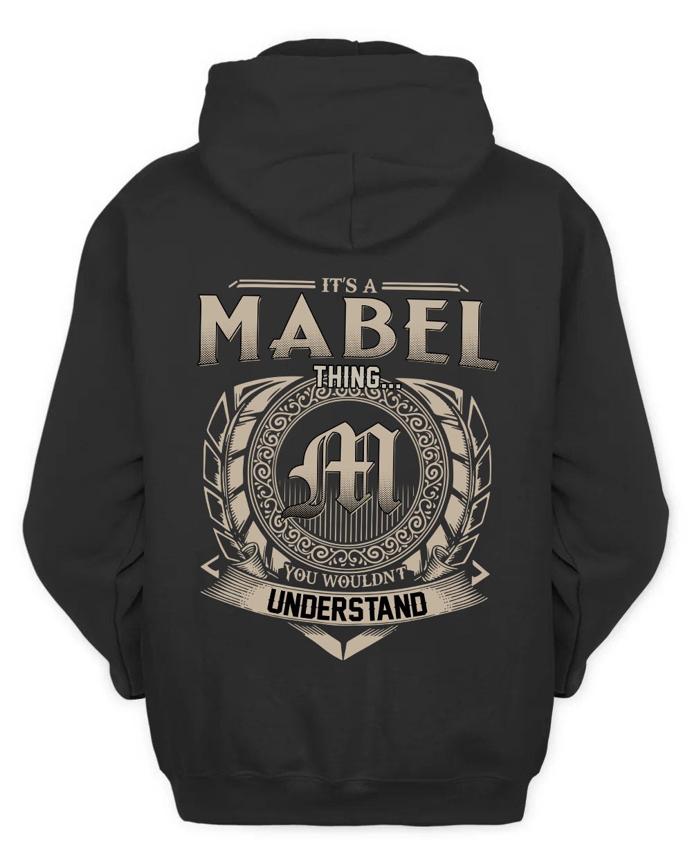 MABEL HH88-K2–Personalized Name Quote Apparel “It’s a/an NAME Thing You Wouldn’t Understand”