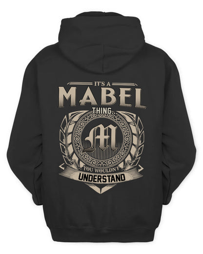 MABEL HH88-K2–Personalized Name Quote Apparel “It’s a/an NAME Thing You Wouldn’t Understand”
