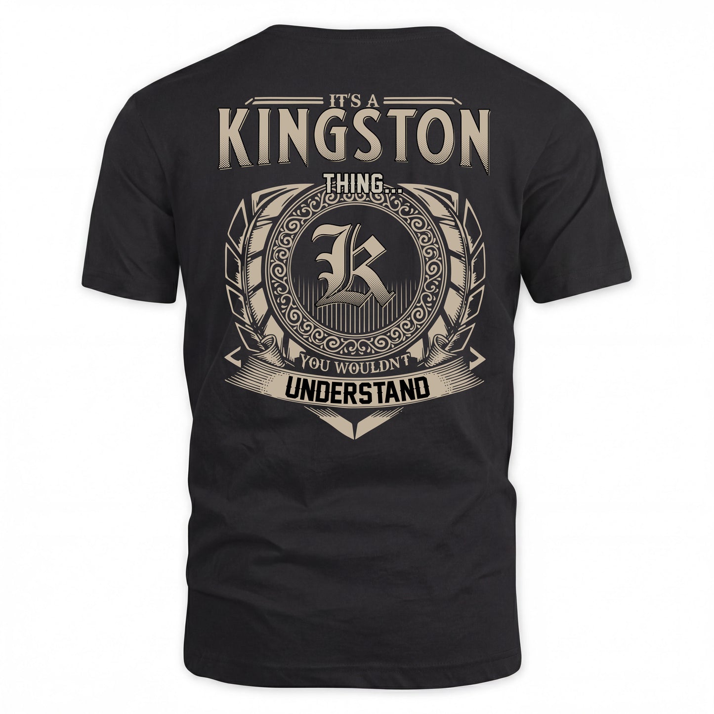 KINGSTON HH88-K2–Personalized Name Quote Apparel “It’s a/an NAME Thing You Wouldn’t Understand”