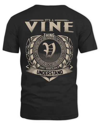 VINE HH88-K2–Personalized Name Quote Apparel “It’s a/an NAME Thing You Wouldn’t Understand”