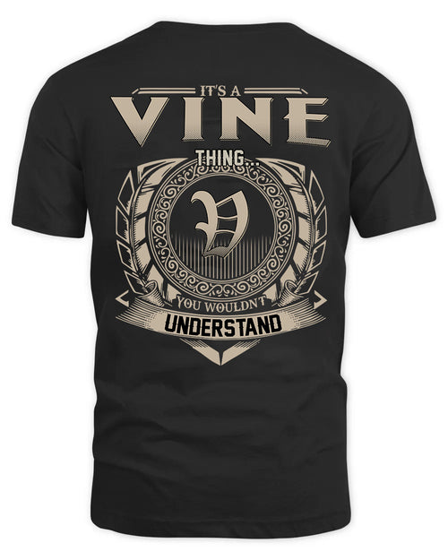 VINE HH88-K2–Personalized Name Quote Apparel “It’s a/an NAME Thing You Wouldn’t Understand”