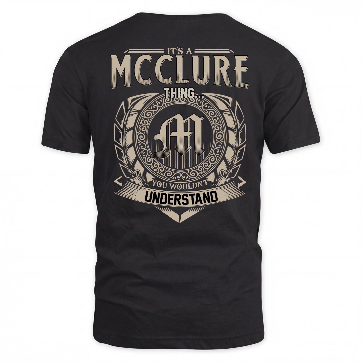 MCCLURE HH88-K2–Personalized Name Quote Apparel “It’s a/an NAME Thing You Wouldn’t Understand”