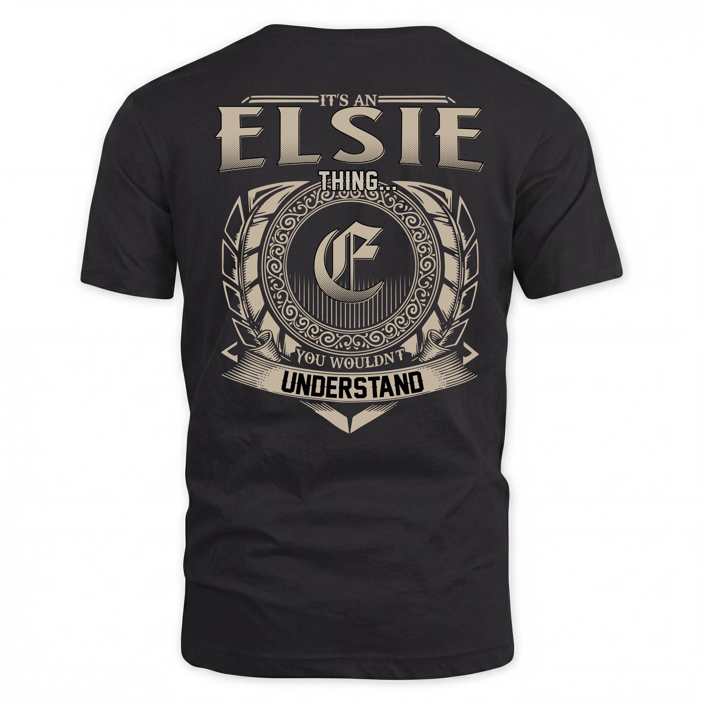 ELSIE HH88-K2–Personalized Name Quote Apparel “It’s a/an NAME Thing You Wouldn’t Understand”