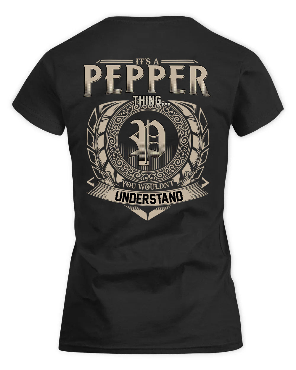 PEPPERS HH88-K2–Personalized Name Quote Apparel “It’s a/an NAME Thing You Wouldn’t Understand”