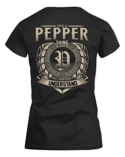PEPPERS HH88-K2–Personalized Name Quote Apparel “It’s a/an NAME Thing You Wouldn’t Understand”