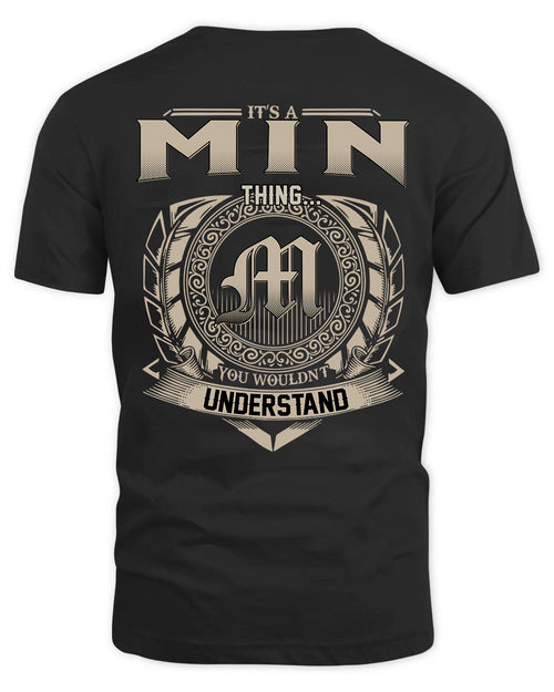 MIN HH88-K2–Personalized Name Quote Apparel “It’s a/an NAME Thing You Wouldn’t Understand”