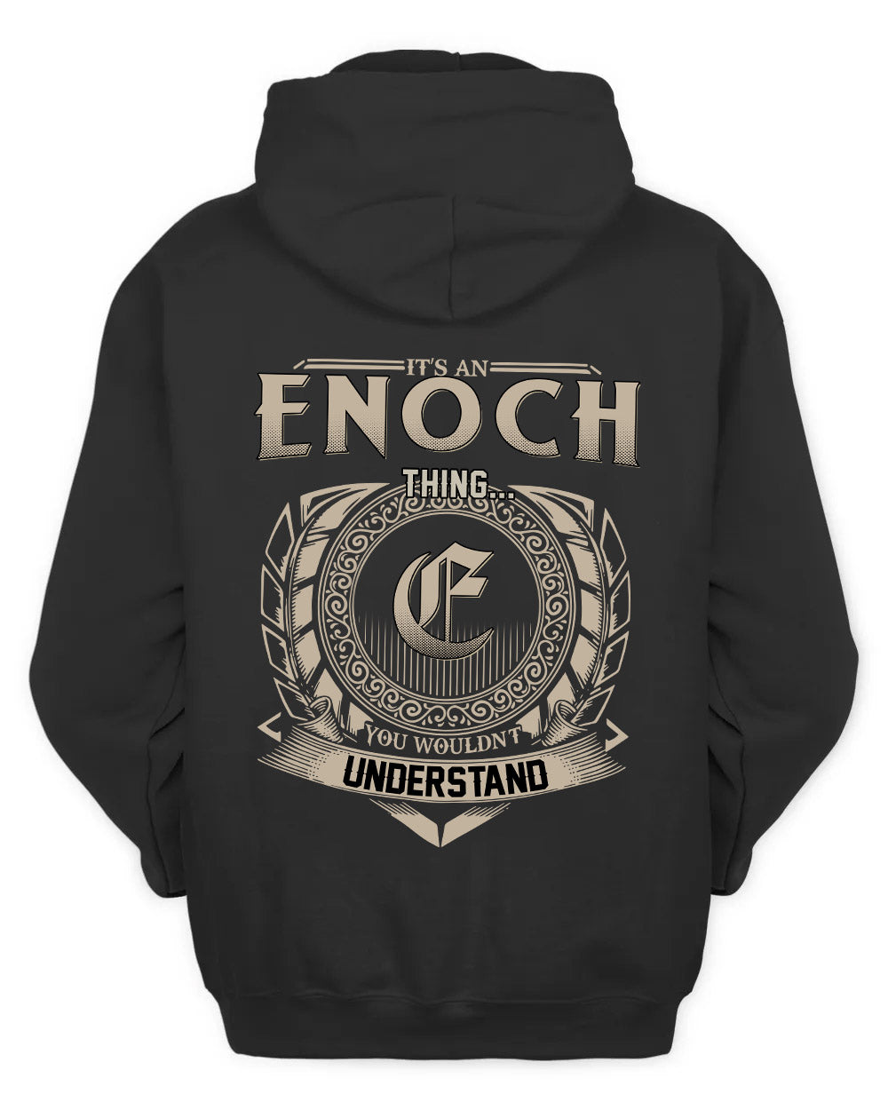 ENOCH HH88-K2–Personalized Name Quote Apparel “It’s a/an NAME Thing You Wouldn’t Understand”