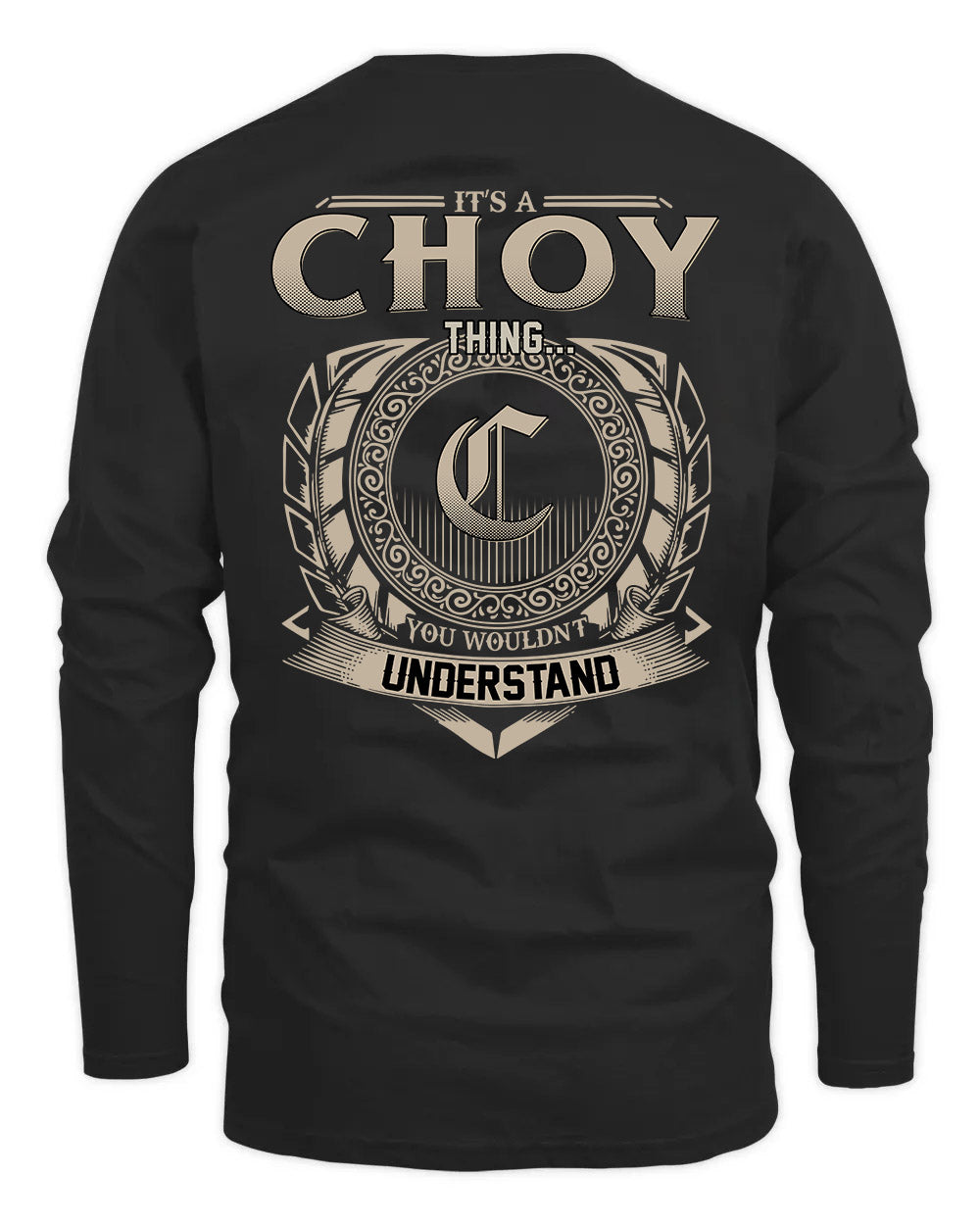 CHOY HH88-K2–Personalized Name Quote Apparel “It’s a/an NAME Thing You Wouldn’t Understand”