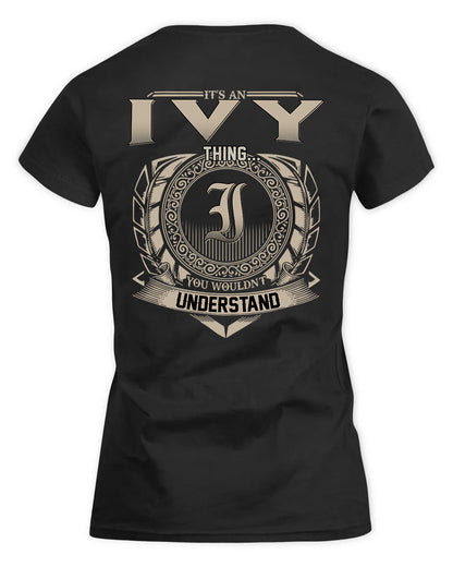 IVY HH88-K2–Personalized Name Quote Apparel “It’s a/an NAME Thing You Wouldn’t Understand”