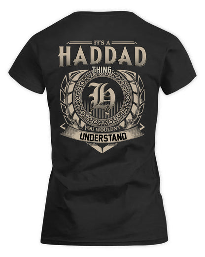 HADDAD HH88-K2–Personalized Name Quote Apparel “It’s a/an NAME Thing You Wouldn’t Understand”