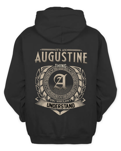 AUGUSTINE HH88-K2–Personalized Name Quote Apparel “It’s a/an NAME Thing You Wouldn’t Understand”