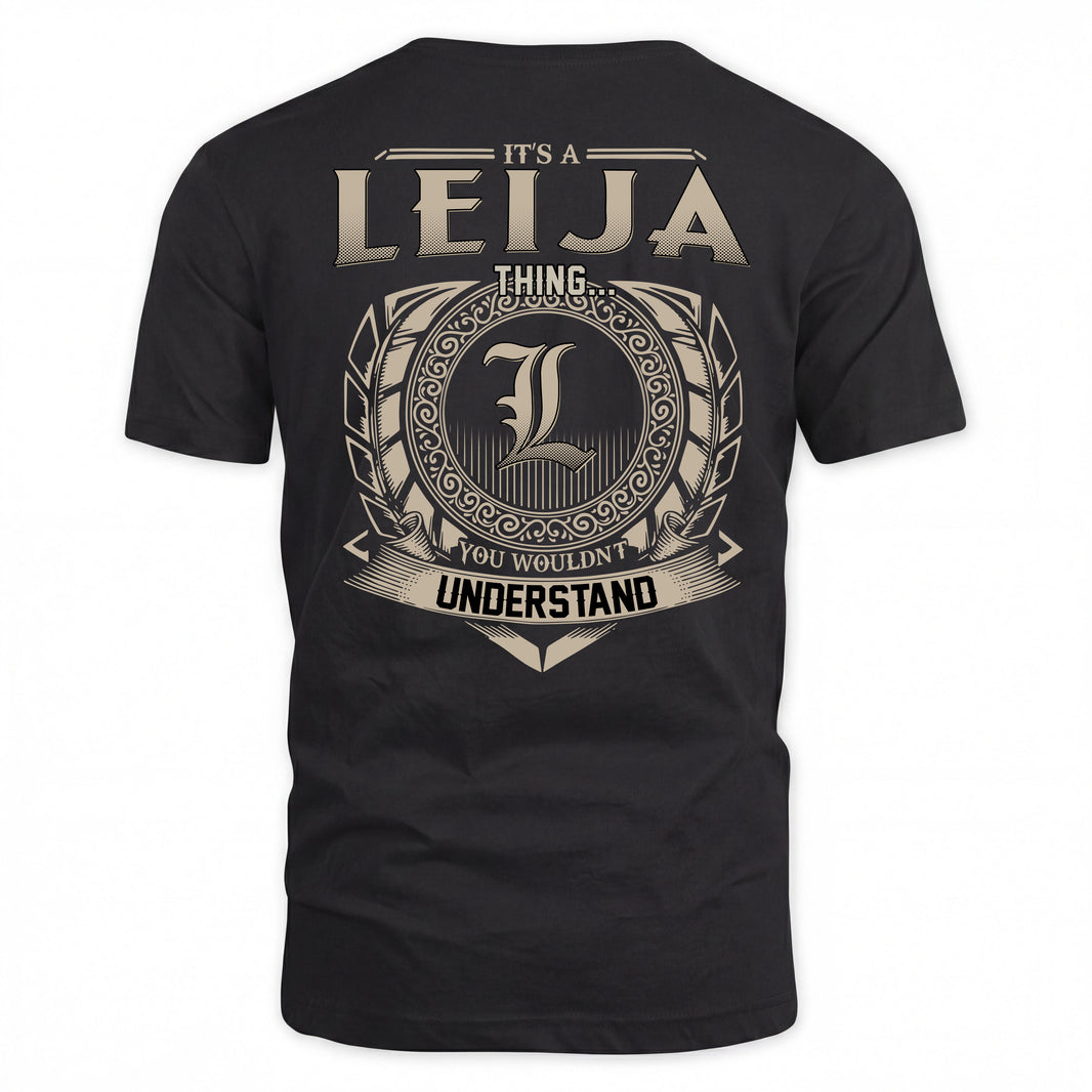 LEIJA HH88-K2–Personalized Name Quote Apparel “It’s a/an NAME Thing You Wouldn’t Understand”