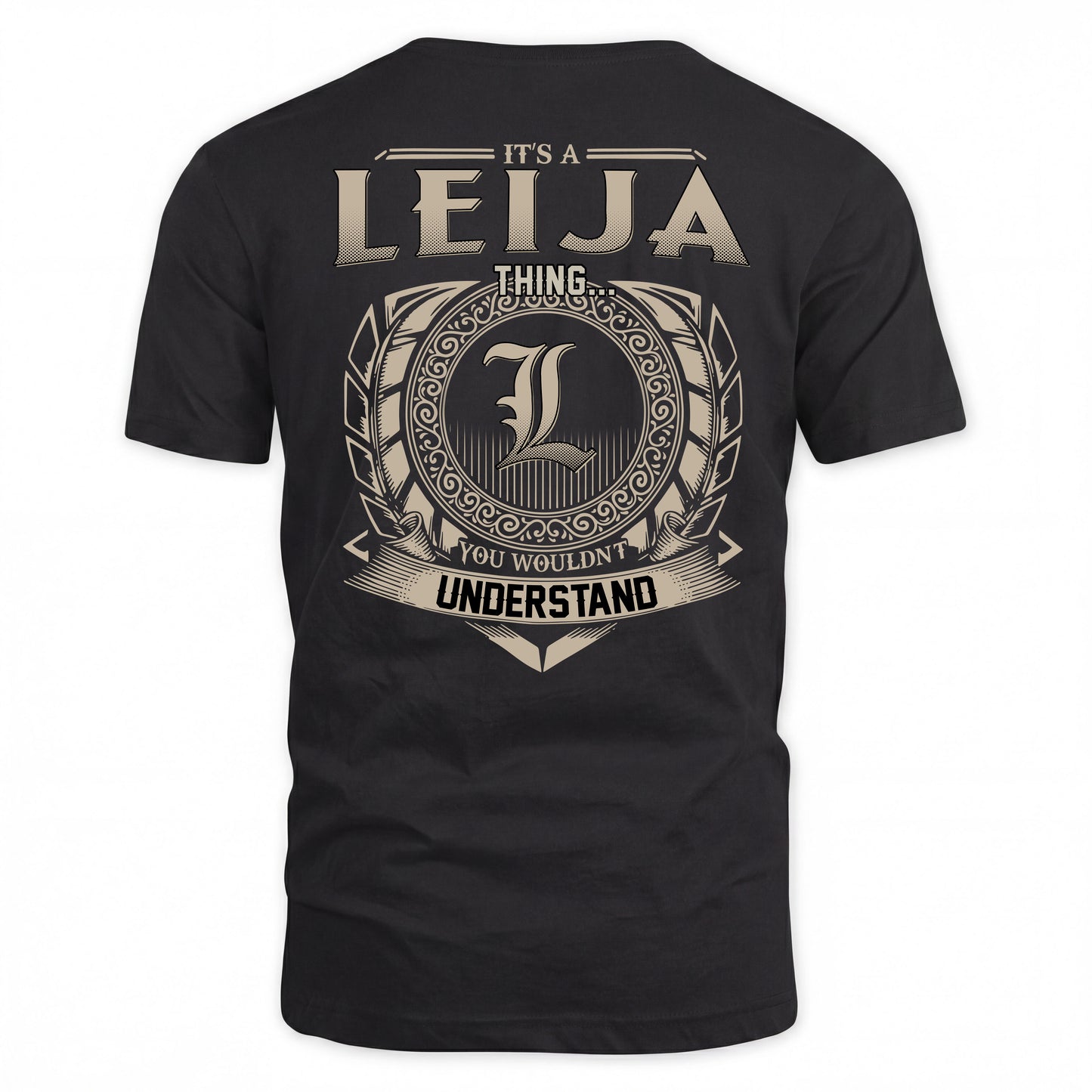 LEIJA HH88-K2–Personalized Name Quote Apparel “It’s a/an NAME Thing You Wouldn’t Understand”