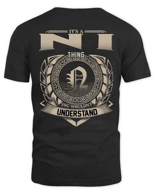 NI HH88-K2–Personalized Name Quote Apparel “It’s a/an NAME Thing You Wouldn’t Understand”