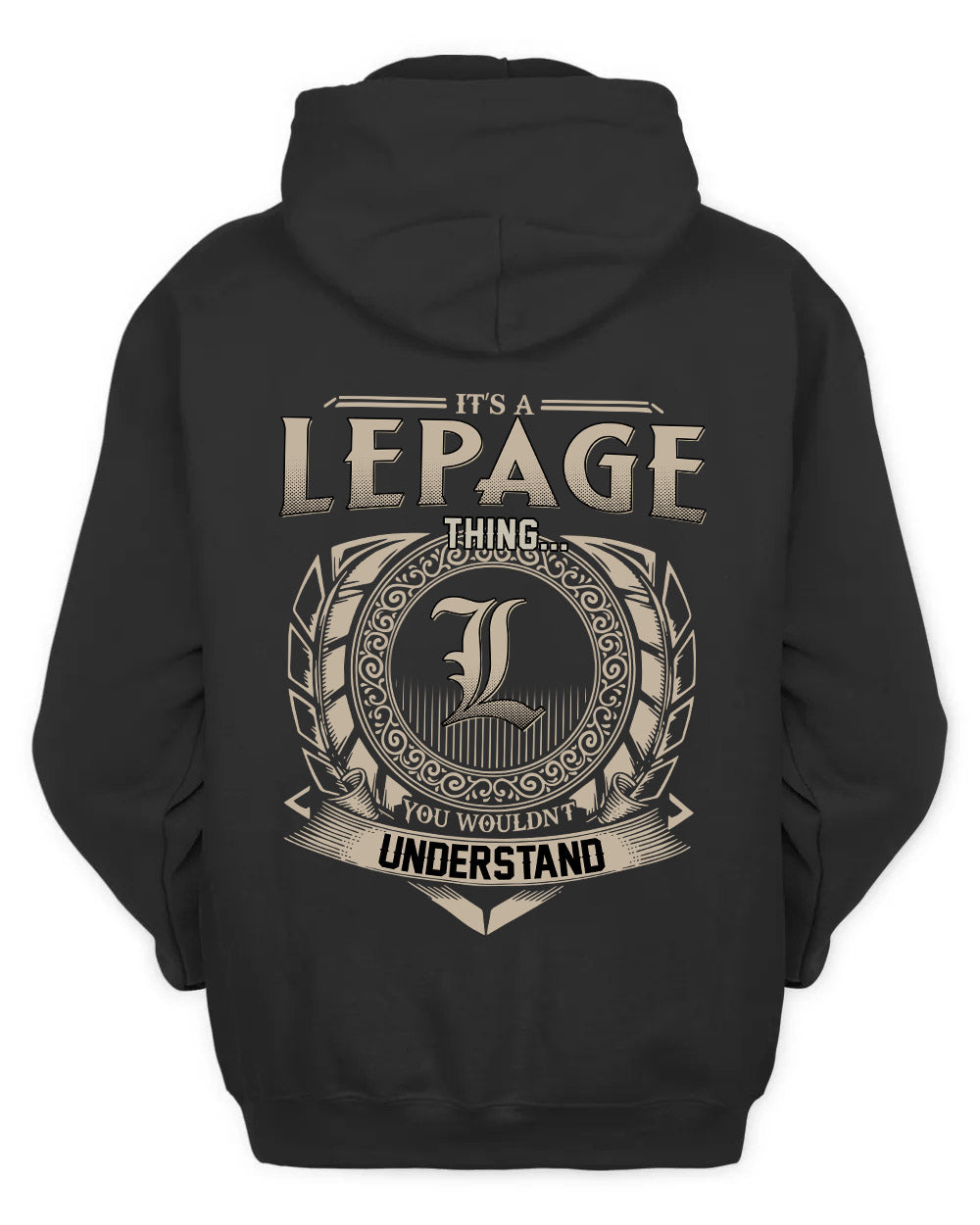 LEPAGE HH88-K2–Personalized Name Quote Apparel “It’s a/an NAME Thing You Wouldn’t Understand”