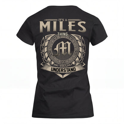 MILES HH88-K2–Personalized Name Quote Apparel “It’s an NAME Thing You Wouldn’t Understand”