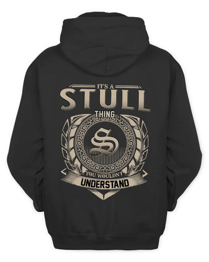 STULL HH88-K2–Personalized Name Quote Apparel “It’s a/an NAME Thing You Wouldn’t Understand”