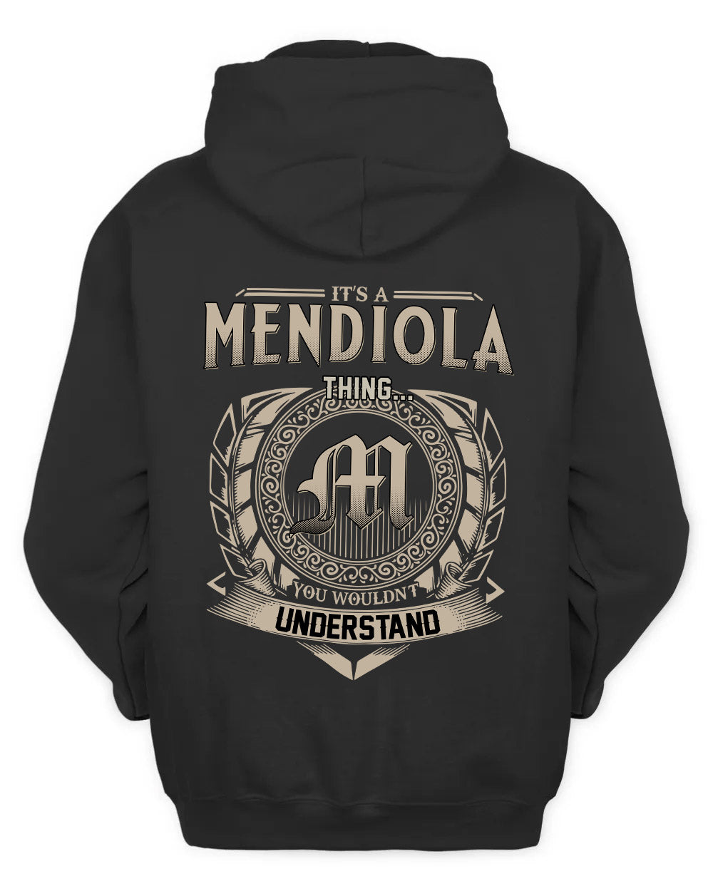 MENDIOLA HH88-K2–Personalized Name Quote Apparel “It’s a/an NAME Thing You Wouldn’t Understand”