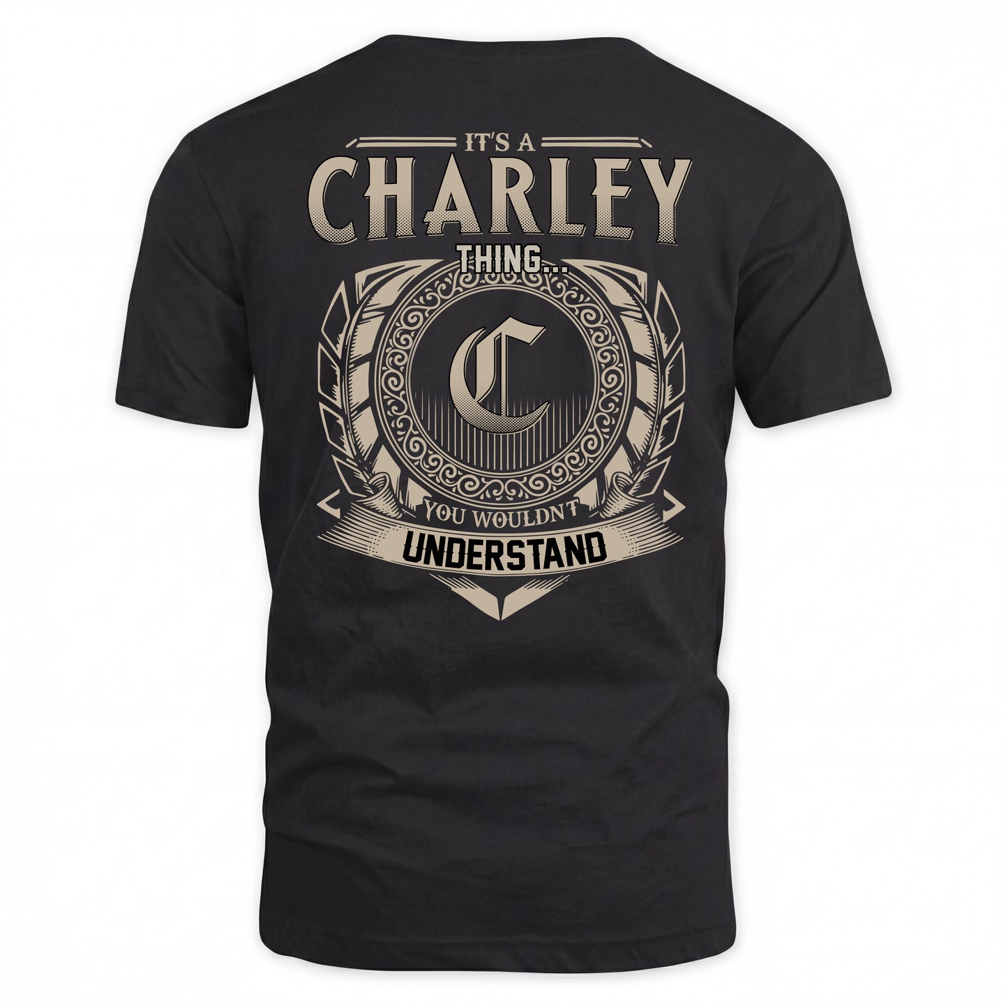CHARLEY HH88-K2–Personalized Name Quote Apparel “It’s a/an NAME Thing You Wouldn’t Understand”