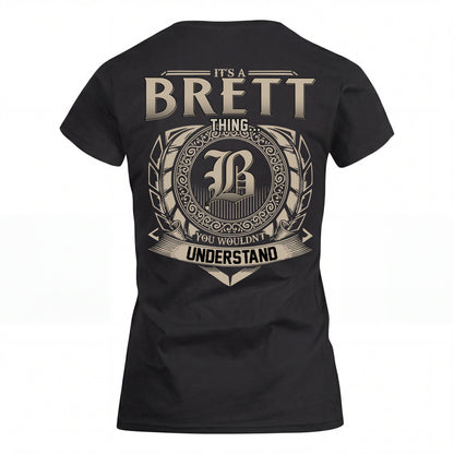BRETT HH88-K2–Personalized Name Quote Apparel “It’s an NAME Thing You Wouldn’t Understand”
