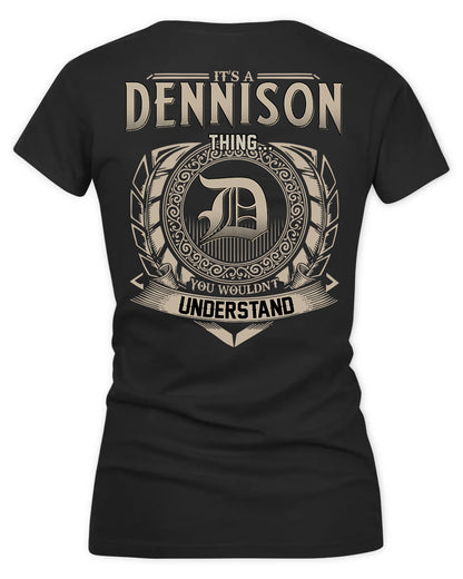 DENNY HH88-K2–Personalized Name Quote Apparel “It’s a/an NAME Thing You Wouldn’t Understand”