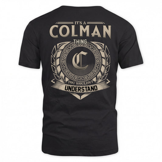COLMAN HH88-K2–Personalized Name Quote Apparel “It’s a/an NAME Thing You Wouldn’t Understand”