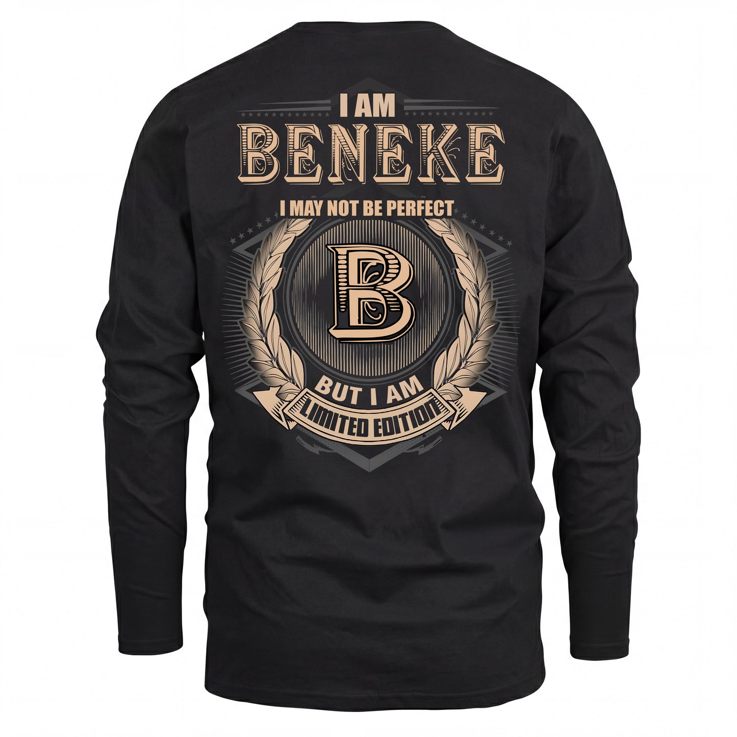 BENEKE 2K-101–Personalized Name Quote Apparel “I Am NAME May Not Be Perfect But I Am Limited Edition”