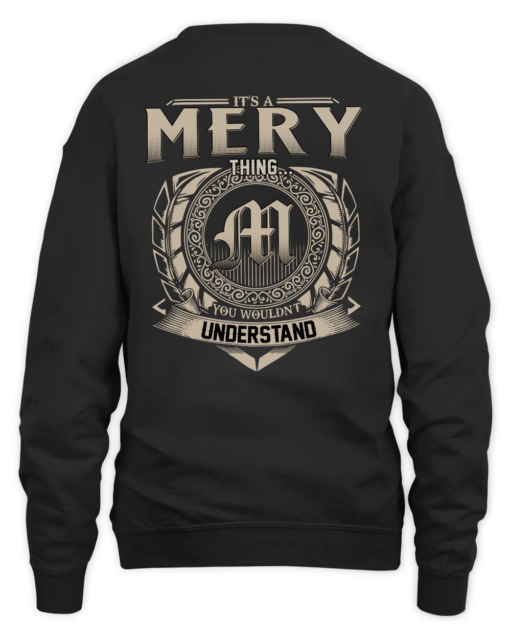 MERY HH88-K2–Personalized Name Quote Apparel “It’s a/an NAME Thing You Wouldn’t Understand”