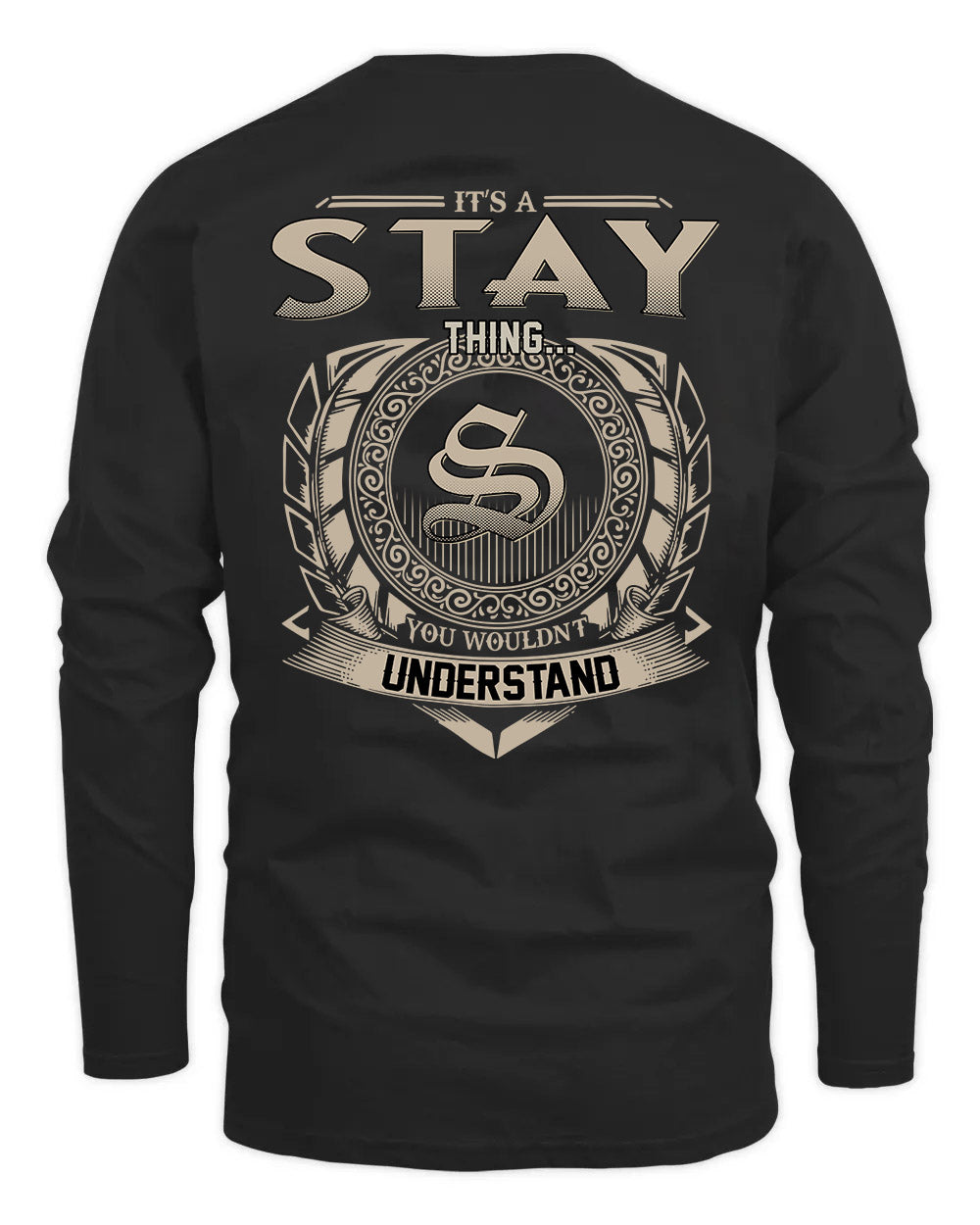 STAY HH88-K2–Personalized Name Quote Apparel “It’s a/an NAME Thing You Wouldn’t Understand”