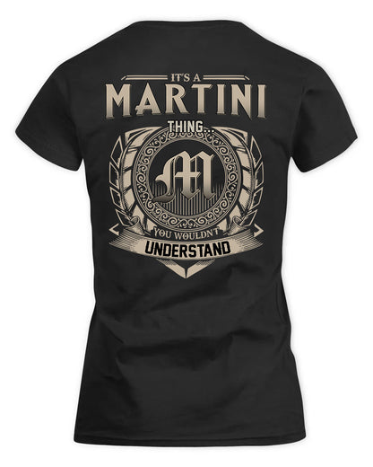 MARTINI HH88-K2–Personalized Name Quote Apparel “It’s a/an NAME Thing You Wouldn’t Understand”