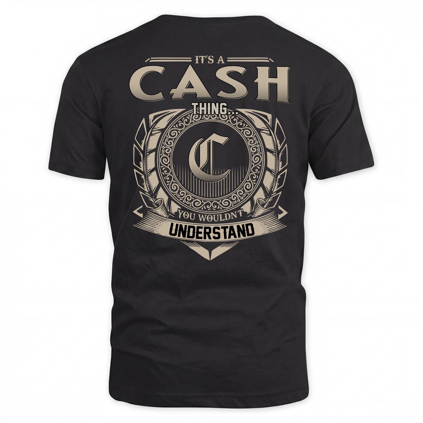 CASH HH88-K2–Personalized Name Quote Apparel “It’s a/an NAME Thing You Wouldn’t Understand”