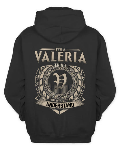 VALERIA HH88-K2–Personalized Name Quote Apparel “It’s a/an NAME Thing You Wouldn’t Understand”