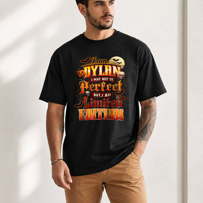DYLAN HH-F008 – Personalized Name Halloween Shirt – “I May Not Be Perfect, But I Am Limited Edition” Custom Apparel