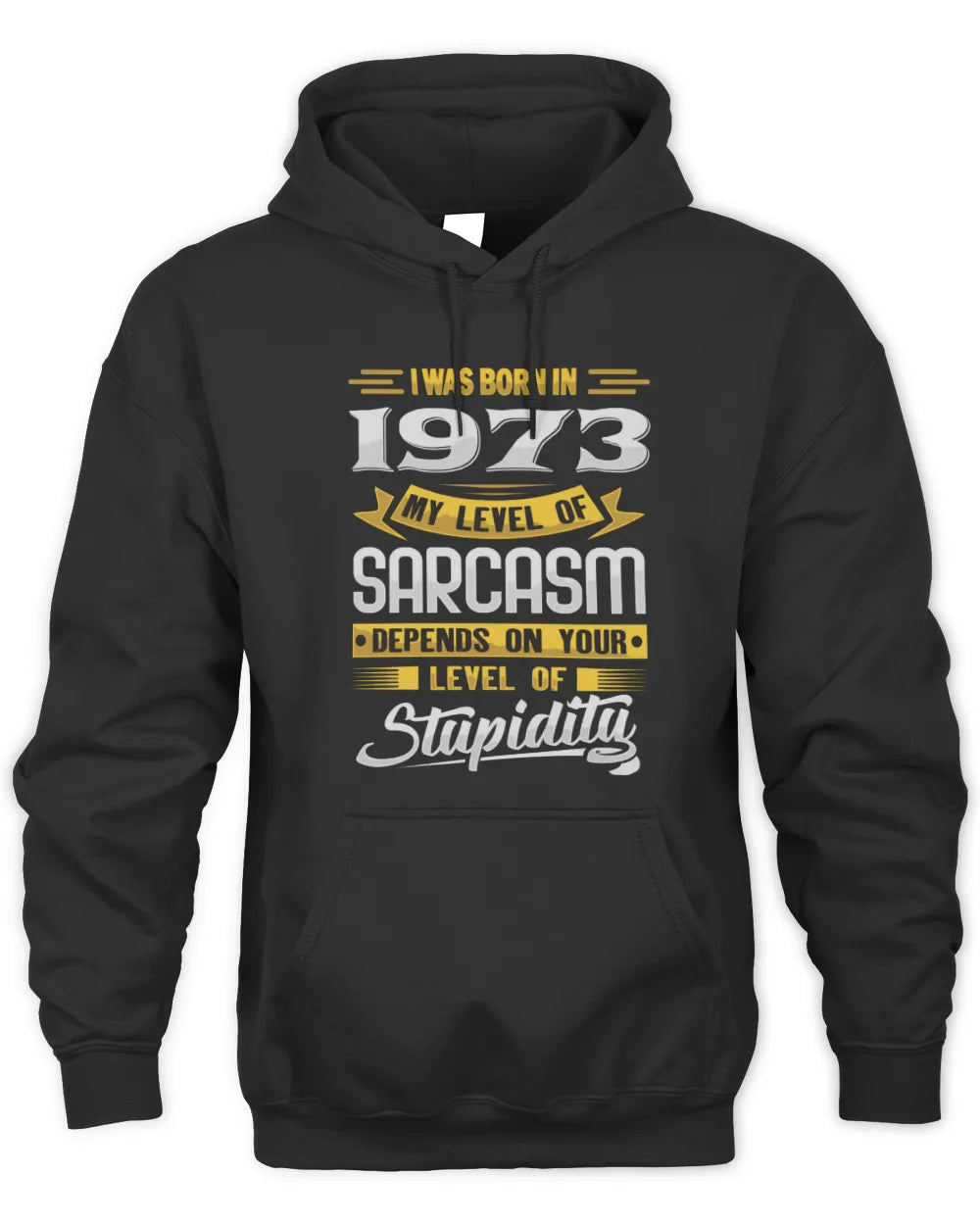 1973 HH88-K2 – Funny Birth Year Sarcasm Quote T-Shirt - Unisex Hoodie - Black