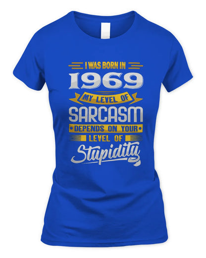 1969 HH88-K2 – Funny Birth Year Sarcasm Quote T-Shirt - Women's Standard T-Shirt - Royal